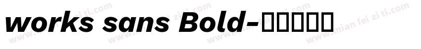 works sans Bold字体转换